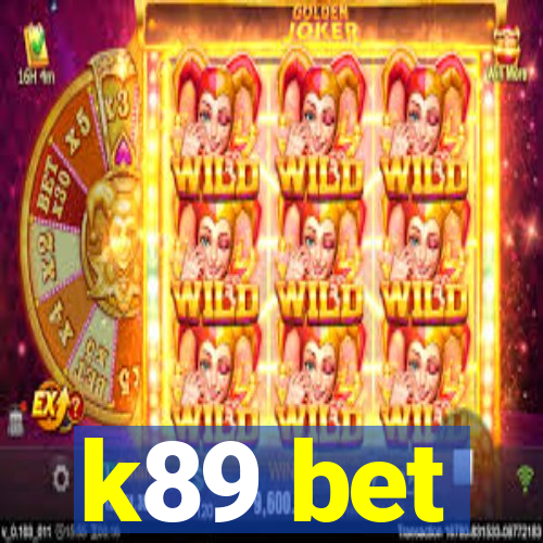 k89 bet